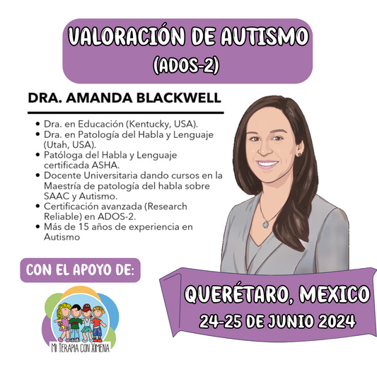 Reservar Cupo con 500 Pesos* Evaluación Diagnóstica de autismo presencial en QRO o CDMX con Dra. Amanda Blackwell
